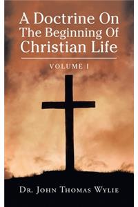 A Doctrine on the Beginning of Christian Life
