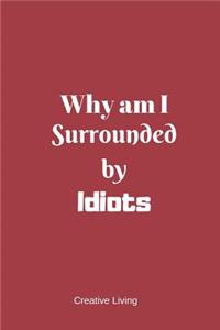 Why Am I Surrounded by Idiots - Red