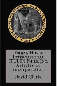 Trojan Horse International (TULIP) Phils. Inc.