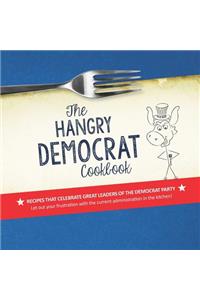 The Hangry Democrat Cookbook