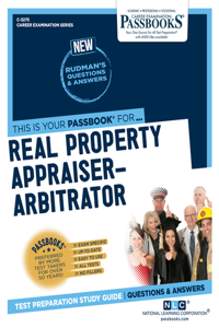 Real Property Appraiser-Arbitrator (C-3275): Passbooks Study Guide Volume 3275
