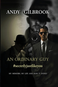 ORDINARY GUY #secretlyjustlikeyou