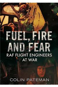 Fuel Fire And Fear