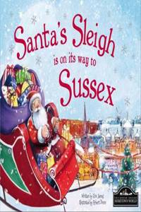 Santa's Sleigh is on it's Way to Sussex