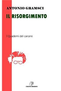 Il Risorgimento: I Quaderni del Carcere