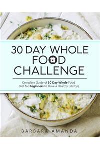 30 Day Whole Food Challenge