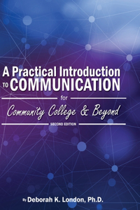 A Practical Introduction to Communication for Community College and Beyond