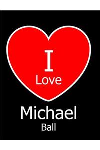 I Love Michael Ball