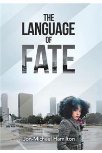 The Language of Fate