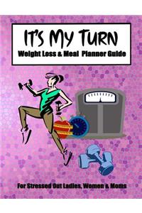 It's My Turn Weight Loss & Meal Planner Guide