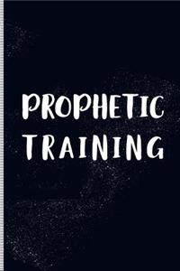 Prophetic Training