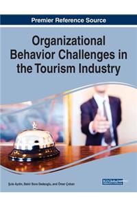 Organizational Behavior Challenges in the Tourism Industry