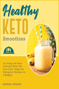 Healthy Keto Smoothies