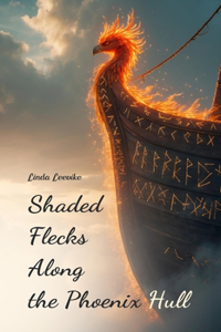 Shaded Flecks Along the Phoenix Hull