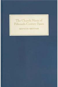 Church Music of Fifteenth-Century Spain