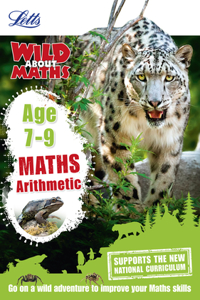 Letts Wild about - Maths - Arithmetic Age 7-9