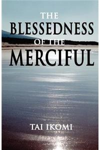The Blessedness of Being Merciful