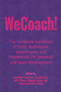 WeCoach!: The complete handbook of tools, techniques, experiments and frameworks for personal and team development