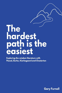 The Hardest Path Is the Easiest