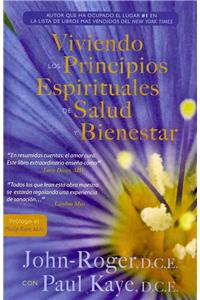 Viviendo los principios espirituales de una buena salud y bienestar