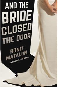 And the Bride Closed the Door