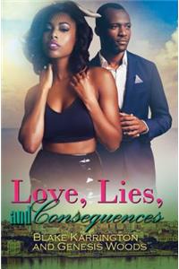 Love, Lies, and Consequences