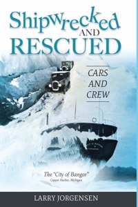 Shipwrecked and Rescued