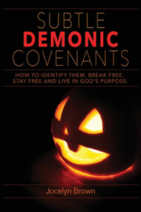 Subtle Demonic Covenants