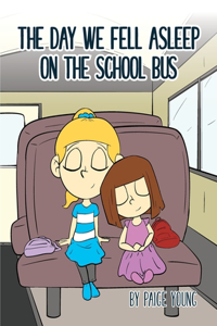 Day We Fell Asleep on the School Bus