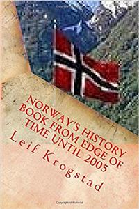 Norway's History Book from Edge of Time Until 2005