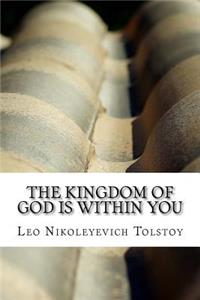 The Kingdom of God Is Within You