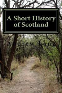 A Short History of Scotland