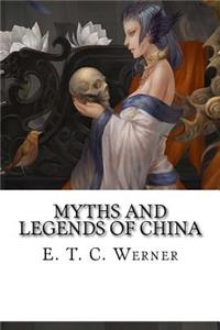 Myths and Legends of China