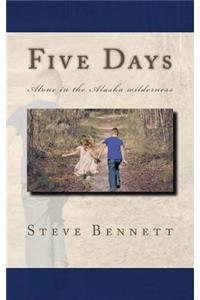 Five Days
