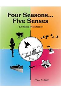 Four Seasons, Five Senses