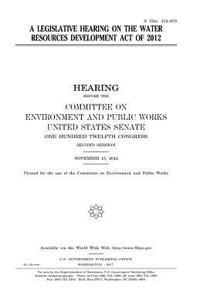 A legislative hearing on the Water Resources Development Act of 2012