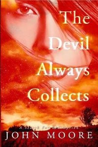 The Devil Alway Collects: A Search for Redemption