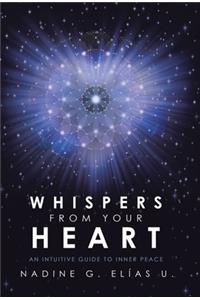 Whispers from Your Heart
