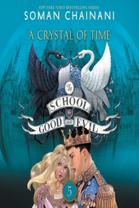 School for Good and Evil #5: A Crystal of Time Lib/E