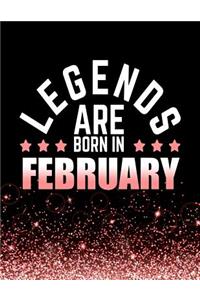 Legends Are Born In February