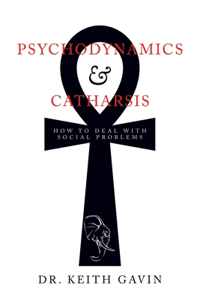 Psychodynamics & Catharsis