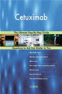 Cetuximab; The Ultimate Step-By-Step Guide