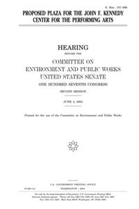 Proposed Plaza for the John F. Kennedy Center for the Performing Arts