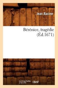 Bérénice, Tragédie (Éd.1671)