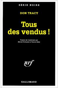 Tous Des Vendus