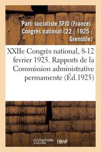 Xxiie Congrès National, 8-12 Fevrier 1925. Rapports de la Commission Administrative Permamente