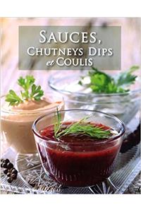 Sauces, Chutneys Dips Et Coulis (Sauces & Dips)