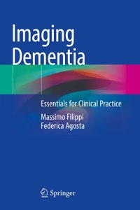 Imaging Dementia: Essentials for Clinical Practice