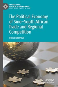 Political Economy of Sino-South African Trade and Regional Competition