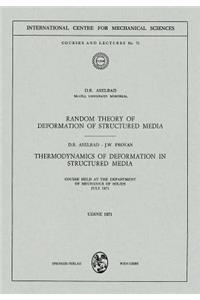 Random Theory of Deformation of Structured Media. Thermodynamics of Deformation in Structured Media